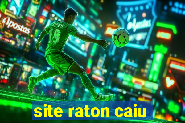 site raton caiu